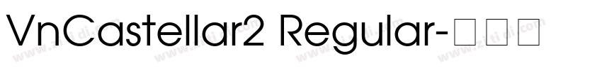 VnCastellar2 Regular字体转换